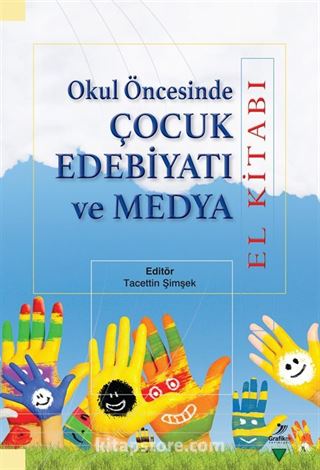 Okul Öncesinde Çocuk Edebiyatı ve Medya