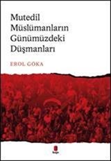 Mutedil Müslümanların Günümüzdeki Düşmanları