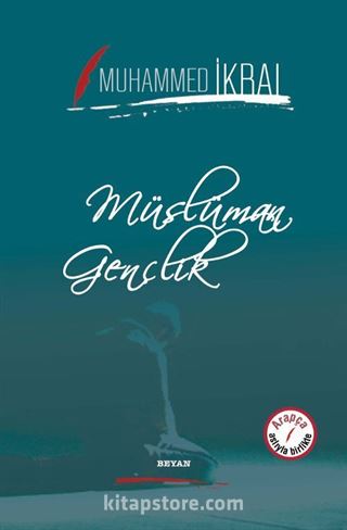 Müslüman Gençlik (İki Dil Bir Kitap - Arapça-Türkçe)