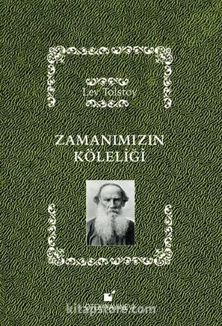 Zamanımızın Köleliği