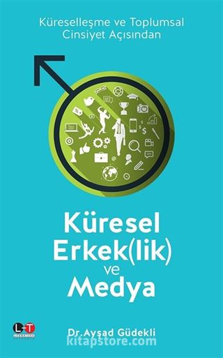 Küresel Erkeklik ve Medya