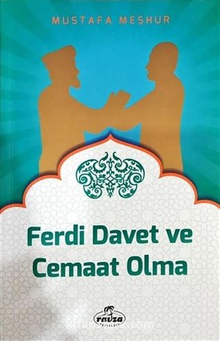 Ferdi Davet ve Cemaat Olma