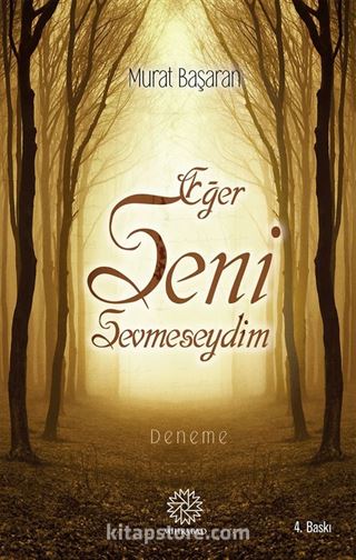 Eğer Seni Sevmeseydim