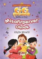 Misafirperver Olmak / Cici Çocuklar 8