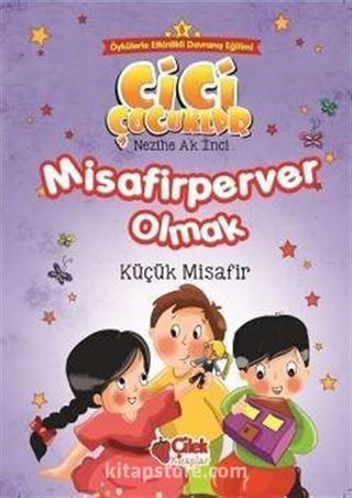 Misafirperver Olmak / Cici Çocuklar 8