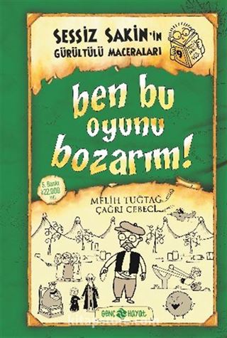 Ben Bu Oyunu Bozarım / Sessiz Sakin'in Gürültülü Maceraları 9 (Ciltli)