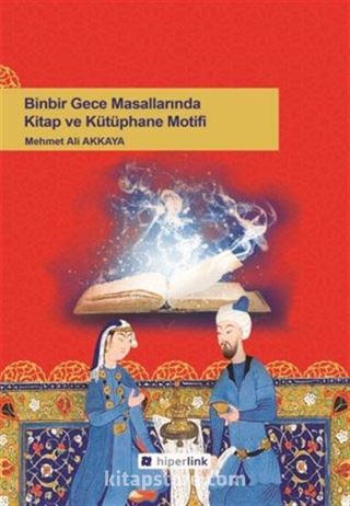 Binbir Gece Masallarında Kitap ve Kütüphane Motifi