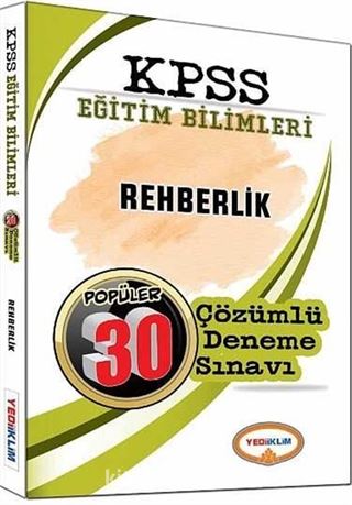 2017 KPSS Eğitim Bilimleri Rehberlik Popüler 30 Çözümlü Deneme Sınavı