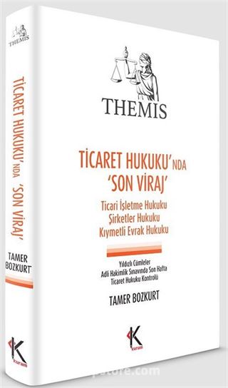 THEMIS Ticaret Hukukunda Son Viraj