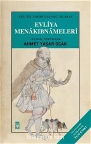 Evliya Menakıbnameleri (Ciltli)