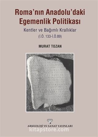 Roma'nın Anadolu'daki Egemenlik Politikası