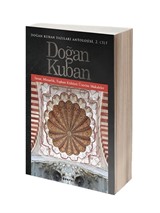 Doğan Kuban Yazıları Antolojisi 2