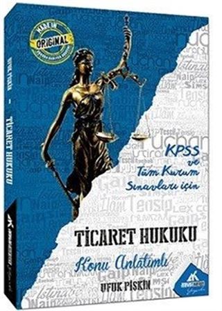 2017 KPSS ve Tüm Kurum Sınavları İçin Ticaret Hukuku Konu Anlatımlı