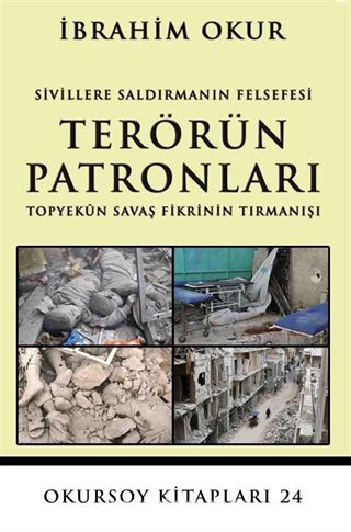 Sivillere Saldırmanın Felsefesi Terörün Patronları