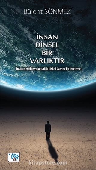 İnsan Dinsel Bir Varlıktır