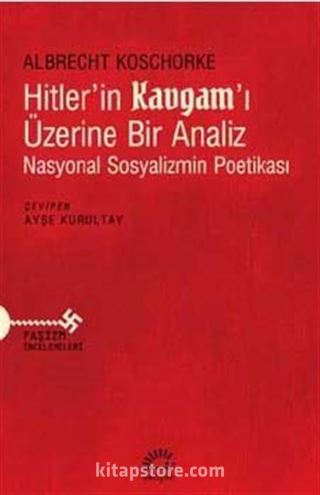 Hitler'in Kavgam'ı Üzerine Bir Analiz