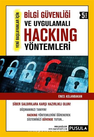 Bilgi Güvenliği ve Uygulamalı Hacking Yöntemleri