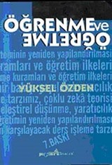 Öğrenme ve Öğretme / Prof. Dr. Yüksel Özden