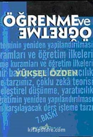 Öğrenme ve Öğretme / Prof. Dr. Yüksel Özden