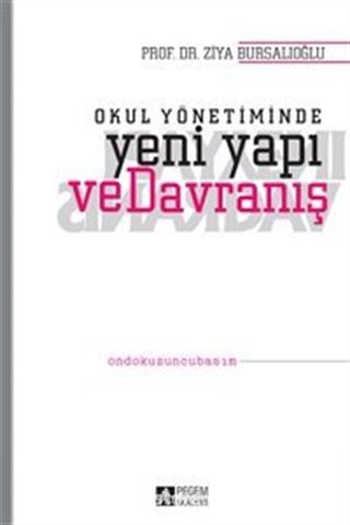 Okul Yönetiminde Yeni Yapı ve Davranış