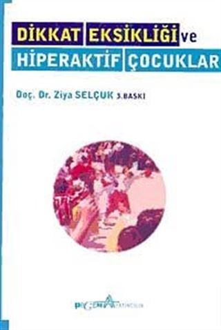 Dikkat Eksikliği ve Hiperaktif Çocuklar