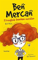 Ben Mercan Zirzopluk Benden Sorulur