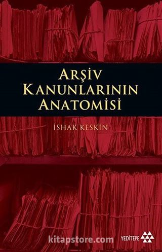 Arşiv Kanunlarının Anatomisi