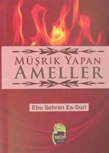 Müşrik Yapan Ameller (Cep Boy)