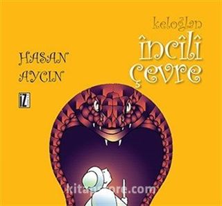 Keloğlan / İncili Çevre