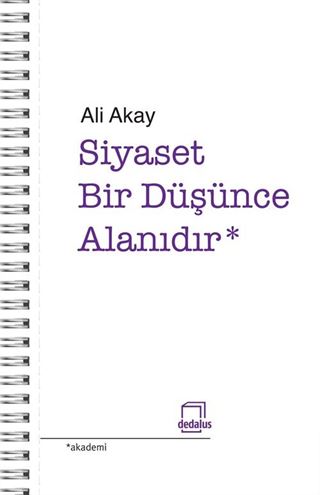 Siyaset Bir Düşünme Alanıdır