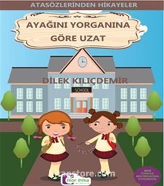 Ayağını Yorganına Göre Uzat / Atasözlerinden Hikayeler