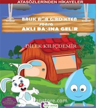 Balık Ağa Girdikten Sonra Aklı Başına Gelir / Atasözlerinden Hikayeler