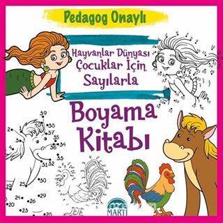 Hayvanlar Dünyası Çocuklar için Sayılarla Boyama Kitabı