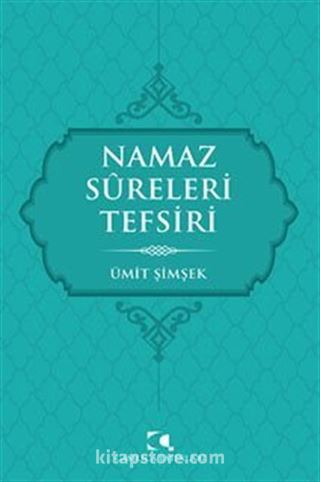 Namaz Sureleri Tefsiri