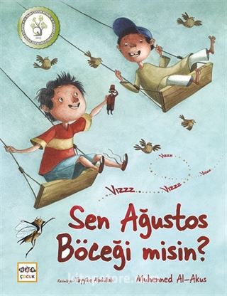 Sen Ağustos Böceği misin?