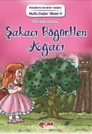 Şakacı Böğürtlen Ağacı / Mutlu Düşler Ülkesi 4