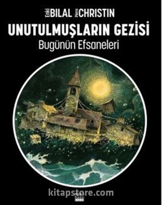 Unutulmuşların Gezisi / Bugünün Efsaneleri