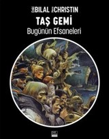 Taş Gemi / Bugünün Efsaneleri