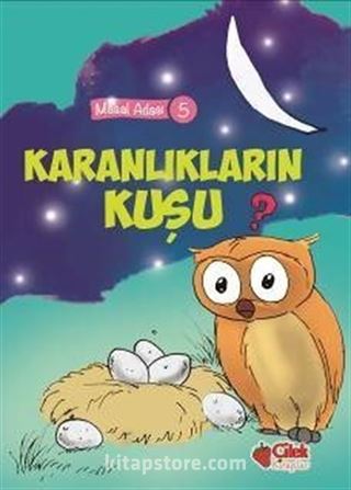 Karanlıkların Kuşu / Masal Adası 5