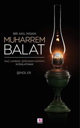 Bir Akıl İnsanı Muharrem Balat