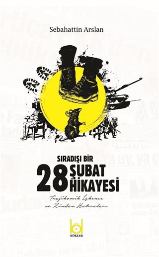 Sıradışı Bir 28 Şubat Hikayesi