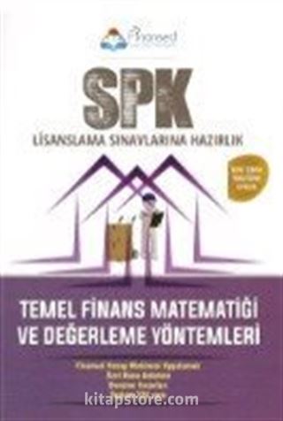 SPK Temel Finans Matematiği ve Değerleme Yöntemleri