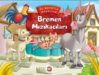 Bremen Mızıkacıları / Üç Boyutlu Masallar