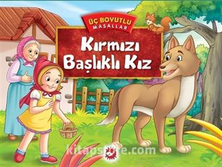 Kırmızı Başlıklı Kız / Üç Boyutlu Masallar