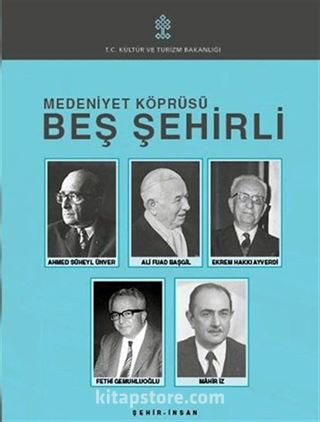 Medeniyet Köprüsü Beş Şehirli