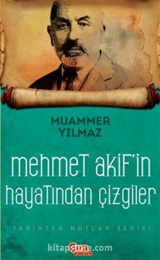 Mehmet Akif'in Hayatından Çizgiler