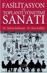 Fasilitasyon ve Toplantı Yönetimi Sanatı