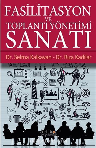 Fasilitasyon ve Toplantı Yönetimi Sanatı