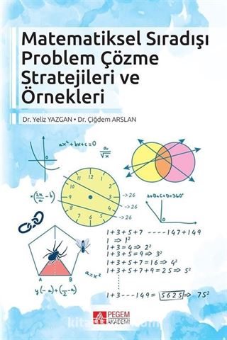 Matematiksel Sıradışı Problem Çözme Stratejileri ve Örnekleri