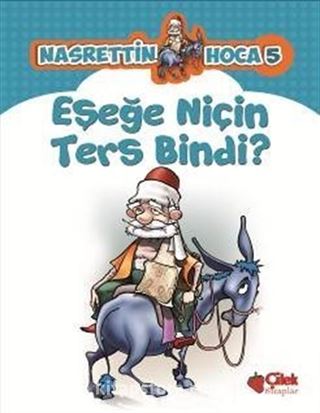 Eşeğe Niçin Ters Bindi? / Nasrettin Hoca 5